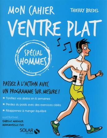 Couverture du livre « Mon cahier : ventre plat ; spécial hommes » de Thierry Bredel aux éditions Solar