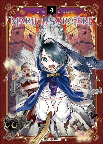 Couverture du livre « Marie la sorcière Tome 4 » de Azumi Kobayashi aux éditions Soleil