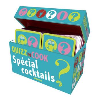 Couverture du livre « Quizz'n cook ; spécial cocktail » de Philippe Toinard aux éditions Mango