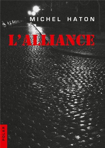 Couverture du livre « L'alliance » de Michel Haton aux éditions Books On Demand