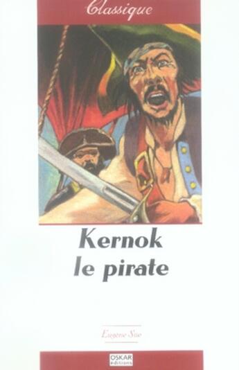 Couverture du livre « Kernok le pirate » de Eugene Sue aux éditions Oskar