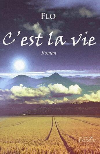 Couverture du livre « C'est la vie » de Flo aux éditions Persee