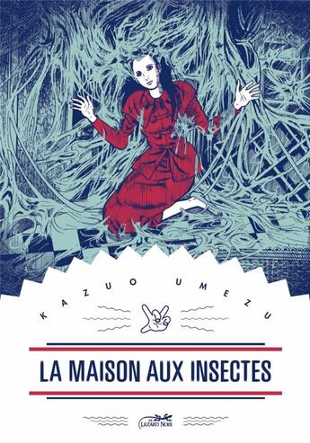 Couverture du livre « La maison aux insectes » de Kazuo Umezu aux éditions Le Lezard Noir