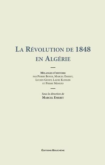 Couverture du livre « La révolution de 1848 en Algérie » de Coll. aux éditions Bouchene