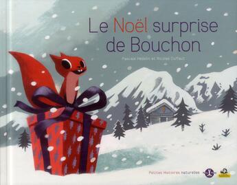 Couverture du livre « Le Noël surprise de Bouchon » de Nicolas Duffaut et Pascale Hédelin aux éditions Petite Plume De Carotte