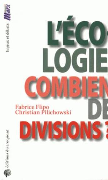 Couverture du livre « L'écologie, combien de divisions ? » de Fabrice Flipo et Christian Pilichowski et Corinne Morel-Darleux aux éditions Croquant