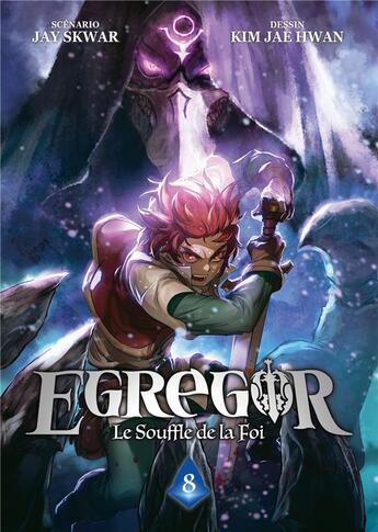 Couverture du livre « Egregor ; le souffle de la foi Tome 8 » de Kim Jae Hwan et Jay Skwar aux éditions Meian