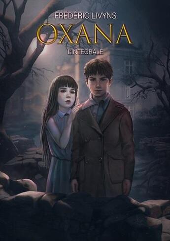 Couverture du livre « Oxana, l'intégrale » de Frederic Livyns aux éditions Les Editions Du Petit Caveau