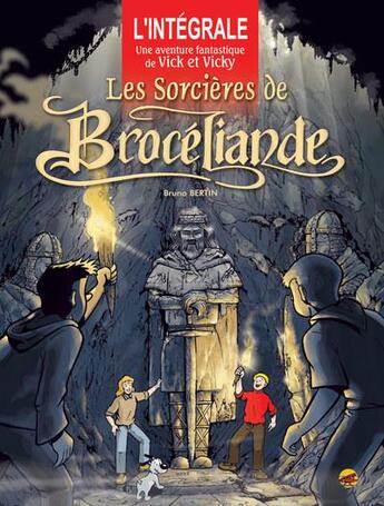 Couverture du livre « Les aventures de Vick et Vicky : Intégrale Tomes 8 à 10 : les sorcières de Brocéliande » de Bruno Bertin aux éditions P'tit Louis