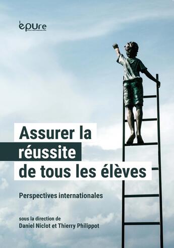 Couverture du livre « Assurer la réussite de tous les élèves : perspectives internationales » de Daniel Niclot aux éditions Pu De Reims