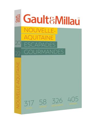 Couverture du livre « Nouvelle Aquitaine : les escapades gourmandes (édition 2022) » de Gaultetmillau aux éditions Gault&millau