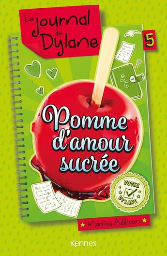 Couverture du livre « Le journal de Dylane Tome 5 : pomme d'amour sucrée » de Marilou Addison aux éditions Les 3 As