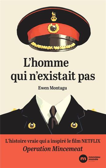 Couverture du livre « L'homme qui n'existait pas » de Ewen Montagu aux éditions Nouveau Monde