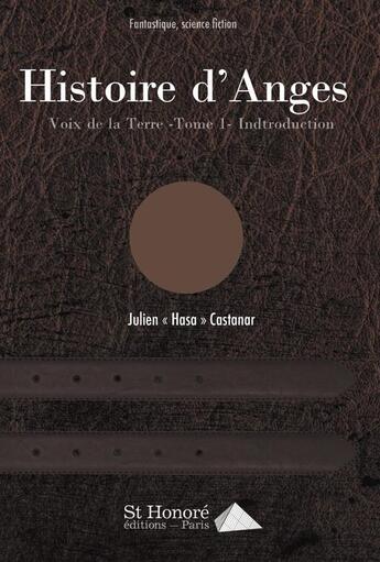 Couverture du livre « Histoires d'anges » de Hasa Castanar Julien aux éditions Saint Honore Editions