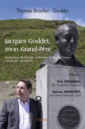 Couverture du livre « Jacques goddet mon grand-pere » de Brochut-Goddet Thoma aux éditions Edilivre