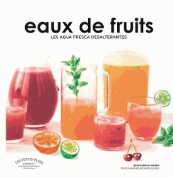 Couverture du livre « Agua fresca » de Jessie Kanelos Weiner et Richard Boutin aux éditions Marabout