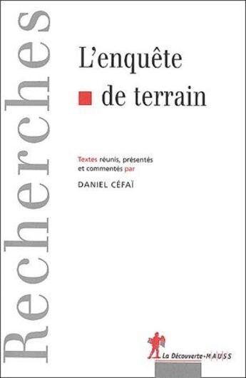 Couverture du livre « L'enquête de terrain » de Daniel Cefai aux éditions La Decouverte