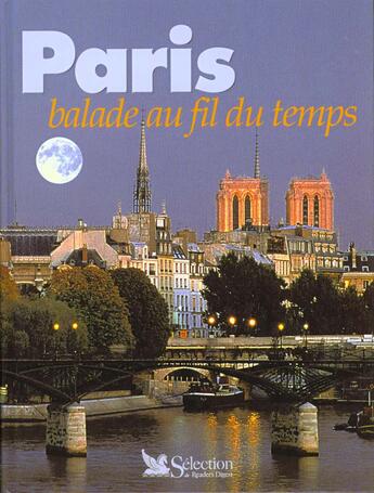 Couverture du livre « Paris ; balade au fil du temps » de  aux éditions Selection Du Reader's Digest