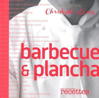 Couverture du livre « Barbecue & plancha » de Christophe Leroy aux éditions Mes Meilleures Recettes