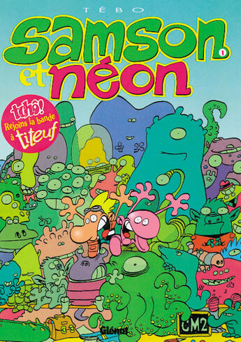 Couverture du livre « Samson et Néon - Tome 01 : Mon Copain de l'espace » de Tébo aux éditions Glenat