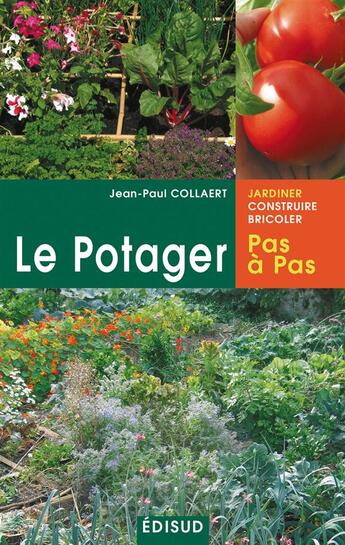 Couverture du livre « Potager pas a pas le » de Jean-Paul Collaert aux éditions Edisud