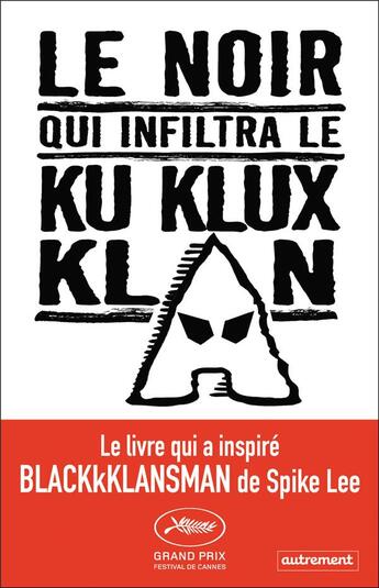 Couverture du livre « Le noir qui infiltra le Ku Klux Klan » de Ron Stallworth aux éditions Autrement
