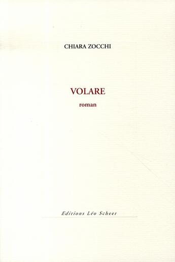 Couverture du livre « Volare » de Chiara Zocchi aux éditions Leo Scheer