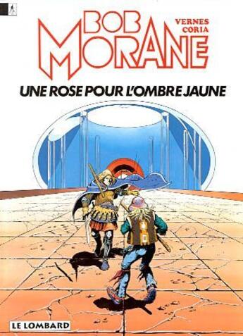 Couverture du livre « Bob Morane T.15 ; une rose pour l'ombre jaune » de Felicisimo Coria et Henri Vernes aux éditions Lombard