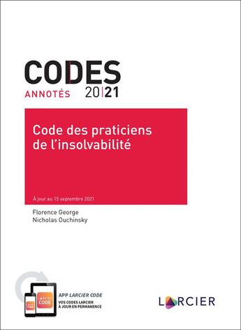 Couverture du livre « Code des praticiens de l'insolvabilité » de Florence George et Nicholas Ouchinsky aux éditions Larcier