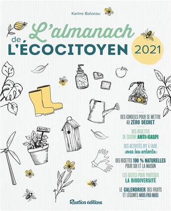 Couverture du livre « L'almanach de l'écocitoyen (édition 2021) » de Karine Balzeau aux éditions Rustica