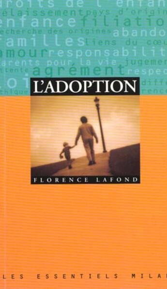 Couverture du livre « L'Adoption » de Florence Lafond aux éditions Milan