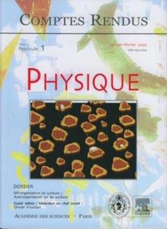 Couverture du livre « Comptes rendus academie des sciences, physique, t.6, fascicule 1, janv-fev 2005 : self-organization on » de Fruchart Olivier aux éditions Elsevier