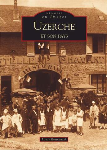 Couverture du livre « Uzerche et son pays » de Louis Bournazel aux éditions Editions Sutton