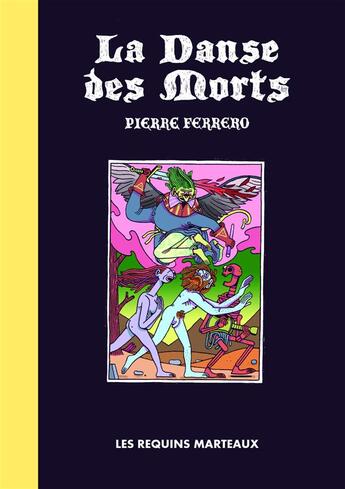 Couverture du livre « La danse des morts » de Pierre Ferrero aux éditions Requins Marteaux