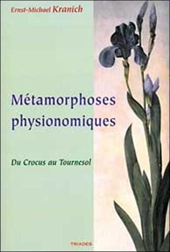 Couverture du livre « Metamorphoses Physionomiques » de Ernst-Michael Kranich aux éditions Triades