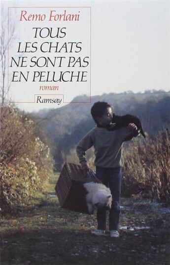 Couverture du livre « Tous les chats ne sont pas en peluche » de Remo Forlani aux éditions Denoel