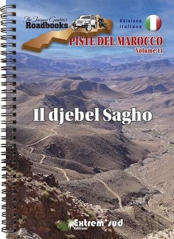 Couverture du livre « Piste del Marocco t.11 : il djebel Sagho » de Jacques Gandini et Hoceine Ahalfi aux éditions Extrem Sud