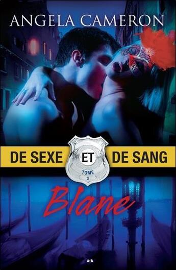 Couverture du livre « De sexe et de sang t.3 : Blane » de Angela Cameron aux éditions Ada