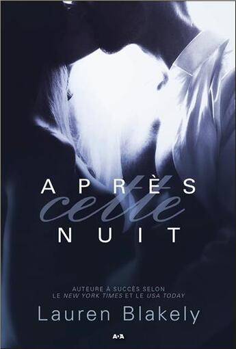 Couverture du livre « Nuits séductrices t.2 ; après cette nuit » de Lauren Blakely aux éditions Ada