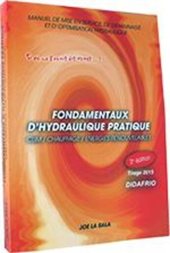 Couverture du livre « Fondamentaux d'hydraulique pratique » de Joe La Sala aux éditions Didafrio