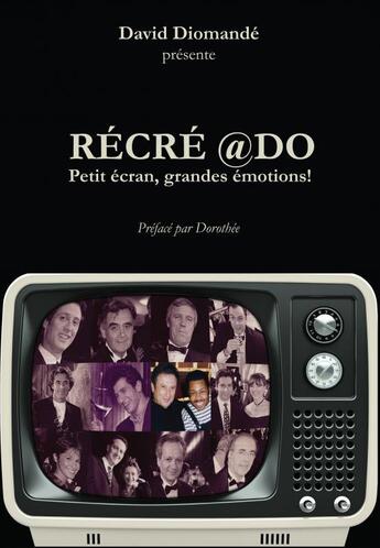 Couverture du livre « Recre do - couverture rigide - beau livre - preface de dorothee » de David Diomande aux éditions Thebookedition.com