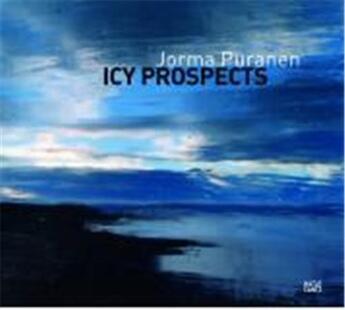 Couverture du livre « Jorma puranen icy prospects » de Purenan Jorma aux éditions Hatje Cantz