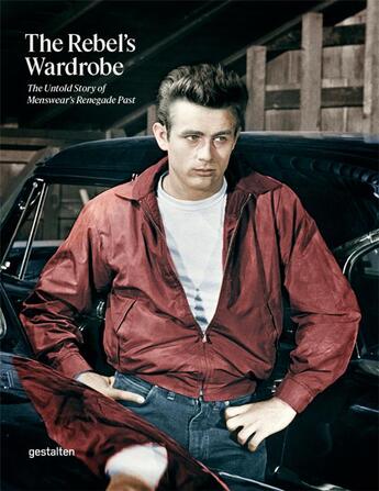 Couverture du livre « The rebel's wardrobe : the untold story of menswear s renegade past » de Gestalten aux éditions Dgv