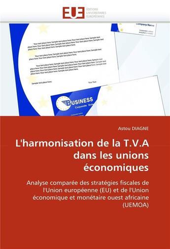 Couverture du livre « L'harmonisation de la t.v.a dans les unions economiques » de Diagne-A aux éditions Editions Universitaires Europeennes