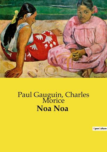 Couverture du livre « Noa Noa » de Paul Gauguin et Charles Morice aux éditions Culturea