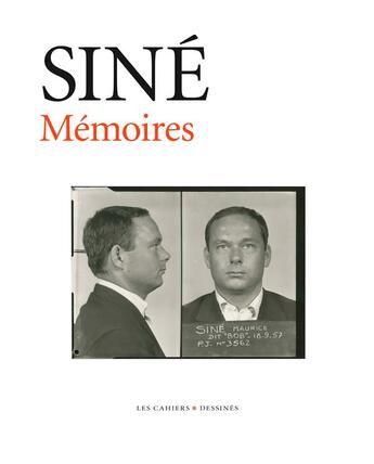 Couverture du livre « Mémoires » de Sine aux éditions Cahiers Dessines