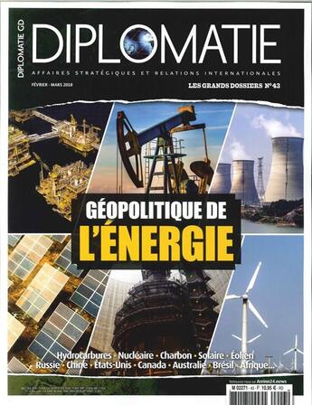 Couverture du livre « Diplomatie gd n 43 geopolitique de l'energie fevrier/mars 2018 » de  aux éditions Diplomatie