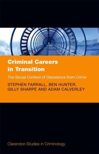 Couverture du livre « Criminal Careers in Transition: The Social Context of Desistance from » de Calverley Gilly aux éditions Oup Oxford