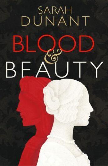 Couverture du livre « Blood and beauty - a novel » de Sarah Dunant aux éditions Virago