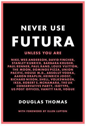 Couverture du livre « Never use futura » de  aux éditions Princeton Architectural